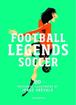 Soccer Legends: 20 Postcards Book by Arévalo, Jorge