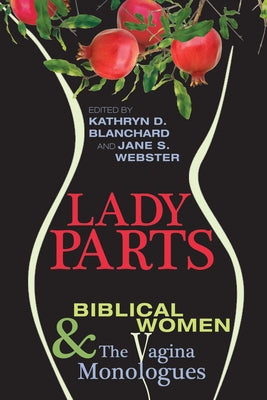 Lady Parts by Blanchard, Kathryn D.