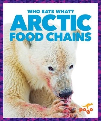 Arctic Food Chains by Pettiford, Rebecca