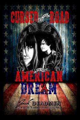 Cursed is the Road to the American Dream by Deadmen, Jack