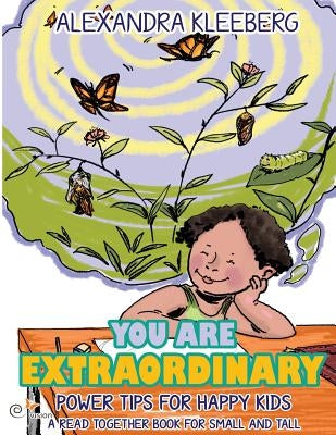 You are extraordinary: Power Tips for happy Kids - A Read Together Book for Small and Tall by Trang, Doan