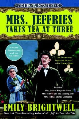 Mrs. Jeffries Takes Tea at Three by Brightwell, Emily