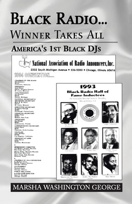 Black Radio ... Winner Takes All: America's 1St Black Djs by George, Marsha Washington