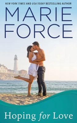 Hoping for Love, Gansett Island Series, Book 5 by Force, Marie