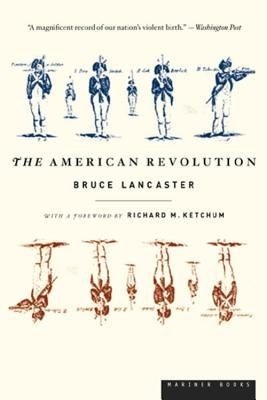The American Revolution by Lancaster, Bruce