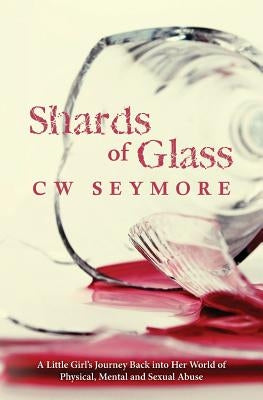 Shards of Glass by Seymore, Cw