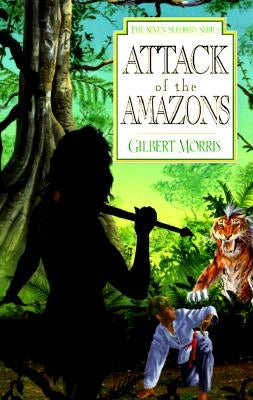 Attack of the Amazons: Volume 8 by Morris, Gilbert