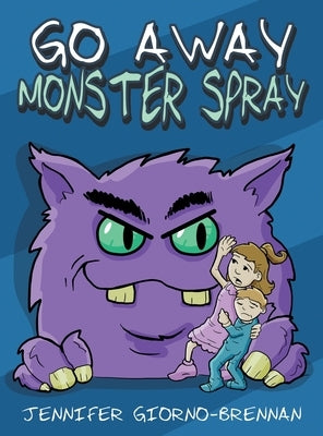 Go Away Monster Spray by Giorno-Brennan, Jennifer