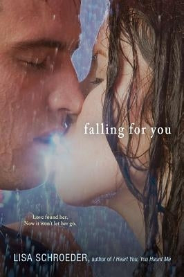 Falling for You by Schroeder, Lisa