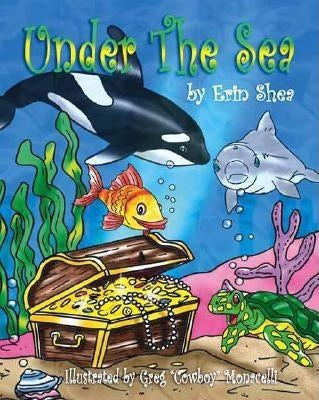 Under the Sea by Shea, Erin