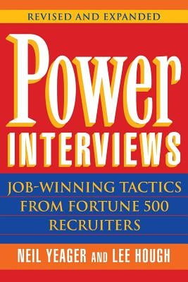 Power Interviews Rev Ed by Yeager