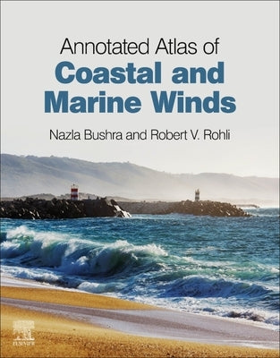 Annotated Atlas of Coastal and Marine Winds by Bushra, Nazla