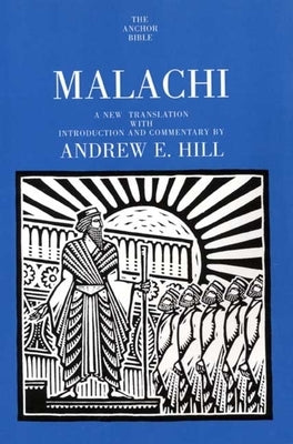 Malachi by Hill, Andrew E.