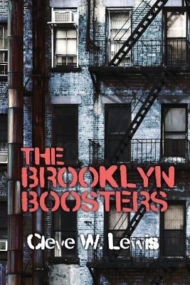 The Brooklyn Boosters by Lewis, Cleve W.