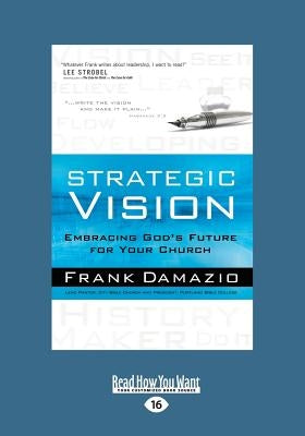 Strategic Vision (Large Print 16pt) by Damazio, Frank