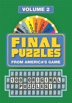 Final Puzzles: 100 Original Puzzles from America's Game (Volume 2) by Coventry Entertainment Ltd
