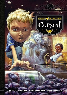 Ghost Detectors Book 10: Curses! by Enderle, Dotti
