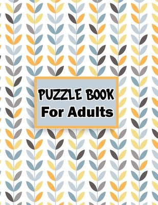Puzzle book for adults: 80 Mixed puzzle book - Soduko, word search, CodeWord and Kriss Kross 102 pages by King, Zoubir