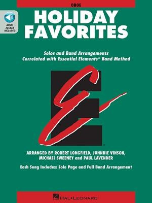 Essential Elements Holiday Favorites: Oboe Book with Online Audio by Vinson, Johnnie
