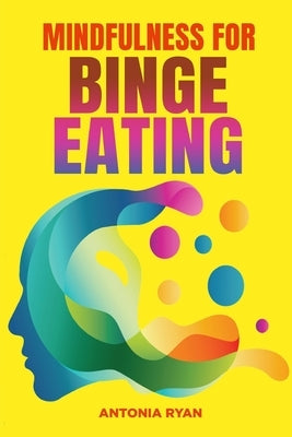 Mindfulness for Binge Eating by David, Lewis