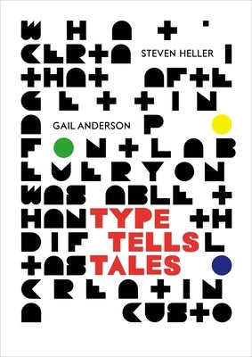 Type Tells Tales by Heller, Steven