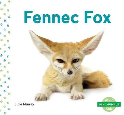 Fennec Fox by Murray, Julie