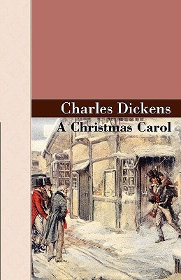 A Christmas Carol by Dickens, Charles