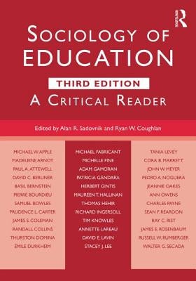 Sociology of Education: A Critical Reader by Sadovnik, Alan R.