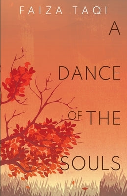 A Dance of the Souls by Taqi, Faiza