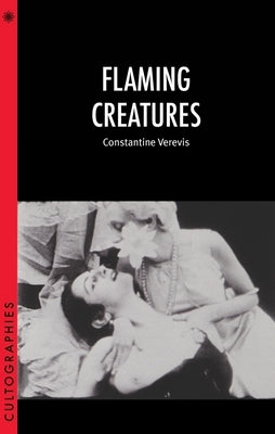 Flaming Creatures by Verevis, Constantine