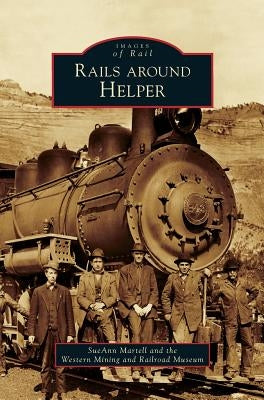 Rails Around Helper by Martell, Sueann