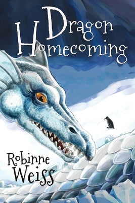 Dragon Homecoming by Weiss, Robinne Lee