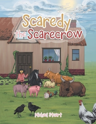 Scaredy the Scarecrow by Stuart, Michael