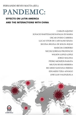 Pandemic: Effects On Latin America And the Interactions With China by Matta, Fernando Reyes
