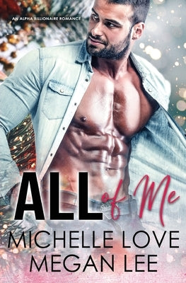 All of Me: A BDSM Romance by Love, Michelle
