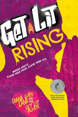 Get Lit Rising: Words Ignite. Claim Your Poem. Claim Your Life. by Lane, Diane Luby
