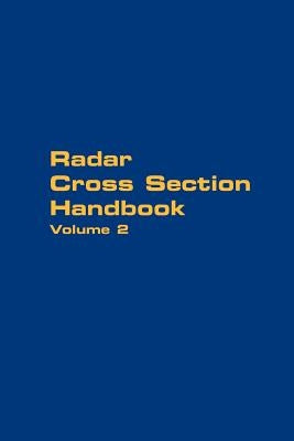 Radar Cross Section Handbook - Volume 2 by Ruck, George T.
