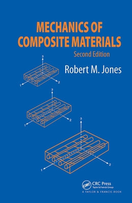 Mechanics Of Composite Materials by Jones, Robert M.