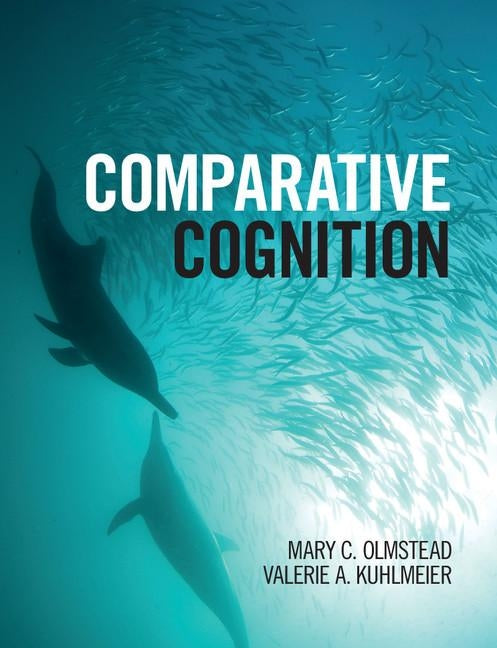 Comparative Cognition by Olmstead, Mary C.
