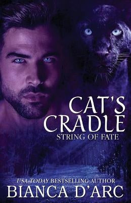 Cat's Cradle: Tales of the Were by D'Arc, Bianca