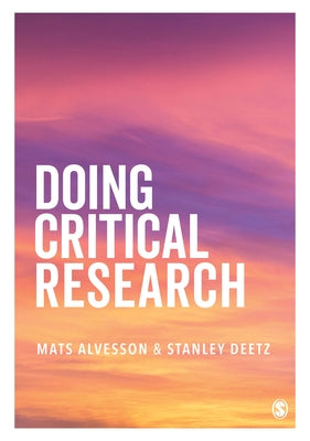 Doing Critical Research by Alvesson, Mats