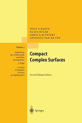 Compact Complex Surfaces by Barth, W.