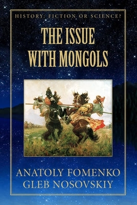 The Issue with Mongols by Nosovskiy, Gleb
