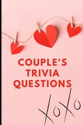 Couples Trivia Questions: Fun and Engaging Questions to Ask Before You Get Married or After You are Married Learn the Art of Mindful Connection by Bruce, Bryan
