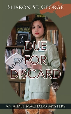 Due for Discard by St George, Sharon