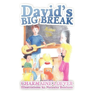 David's Big Break by Loever, Charmaine