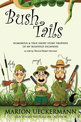 Bush Tails by Ueckermann, Marion