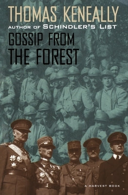 Gossip from the Forest by Keneally, Thomas