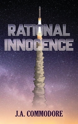 Rational Innocence by Commodore, J. a.