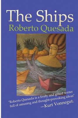 The Ships by Quesada, Roberto